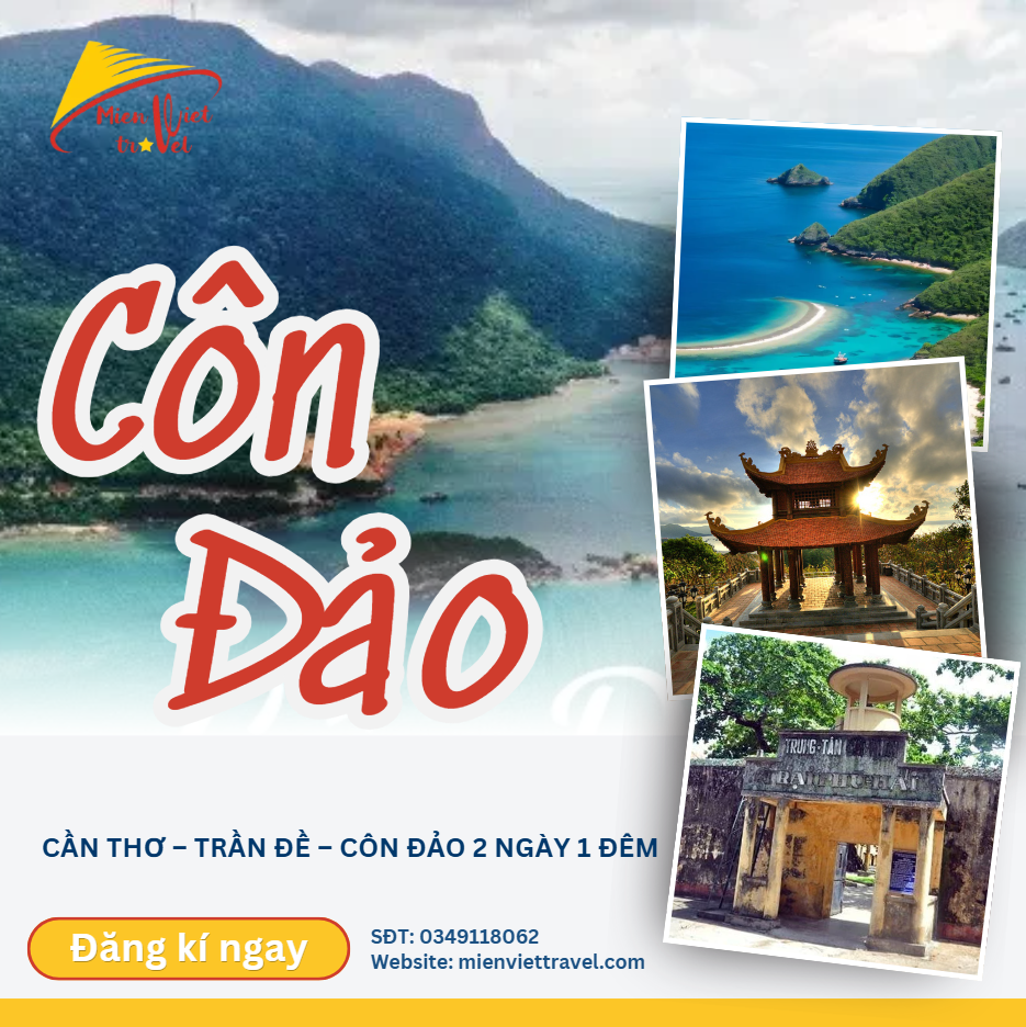 CẦN THƠ – TRẦN ĐỀ – CÔN ĐẢO (2N1Đ)